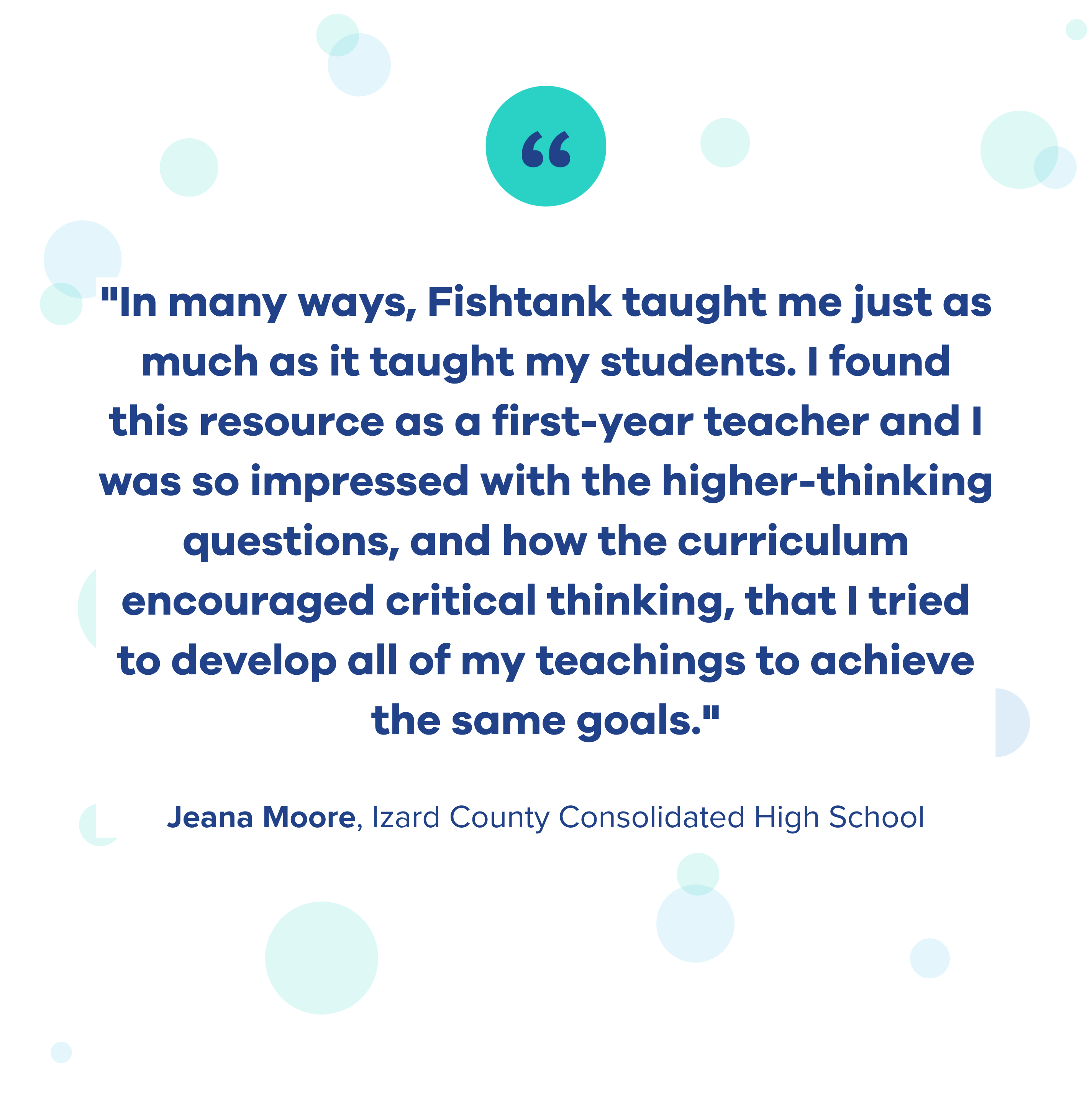 testimonial quote reads: "In many ways, Fishtank taught me just as much as it taught my students. I found this resource as a first-year teacher and I was so impressed with the higher-thinking questions, and how the curriculum encouraged critical thinking,